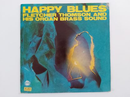 Happy Blues Fletcher Thomas And His Organ Brass Sound - Happy Blues