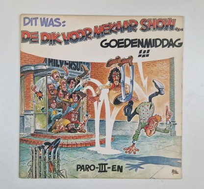 Dik Voormekaar – Dit Was: De Dik Voormekaar Show... Goedenmiddag!!! (Paro-III-en)
