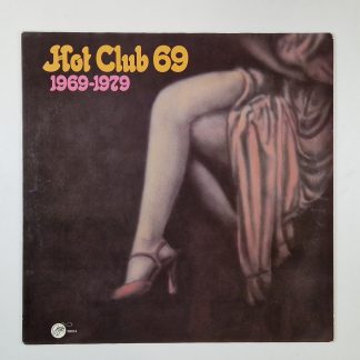 Hot Club 69 – 1969 - 1979