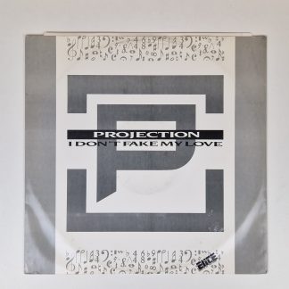 12 Inch - Projection – I Don't Fake My Love