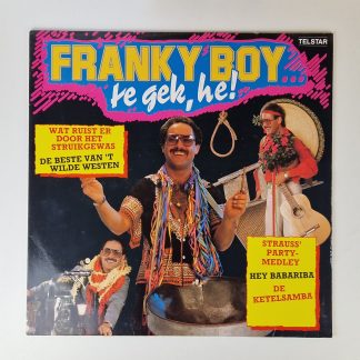 Franky Boy  – Te Gek, Hé!