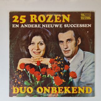 Duo Onbekend – 25 Rozen En Andere Nieuwe Successen