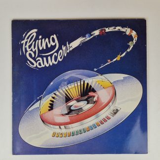 Flying Saucers – Some Like It Hot