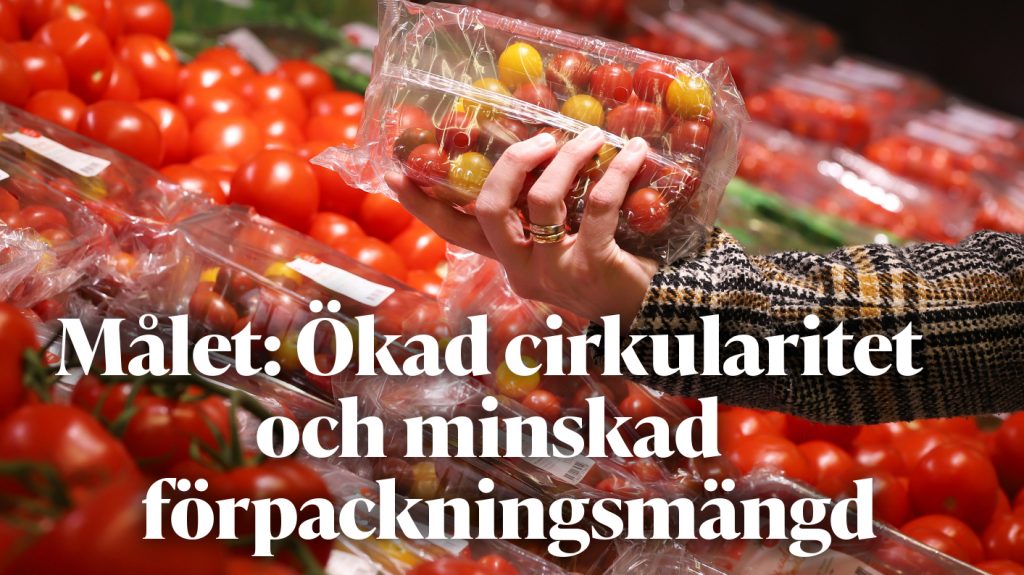 Målet: Ökad cirkuläret och förpackningsmängd