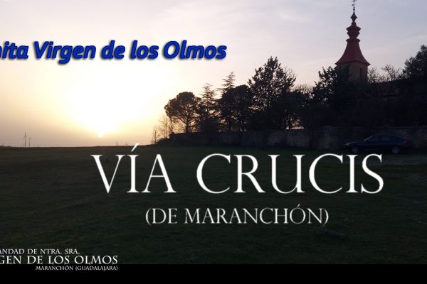 VÍA CRUCIS ERMITA VIRGEN DE LOS OLMOS