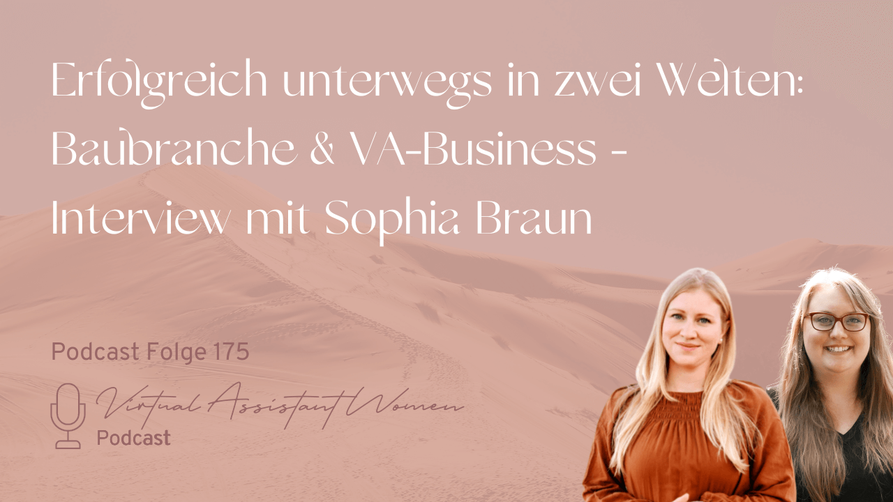 Erfolgreich unterwegs in zwei Welten: Baubranche & VA-Business