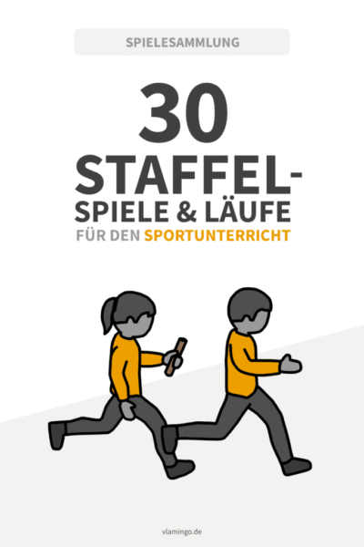 30 Staffelspiele & Staffelläufe für den Sportunterricht 30 Staffelspiele & Staffelläufe für den Sportunterricht