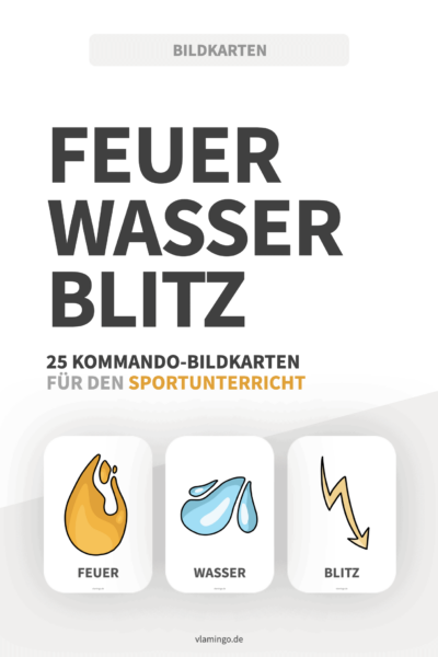 Feuer, Wasser, Blitz - Anleitung & Varianten Feuer, Wasser, Blitz - Anleitung & Varianten