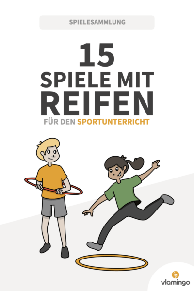 15 Spiele mit Reifen für den Sportunterricht 15 Spiele mit Reifen für den Sportunterricht