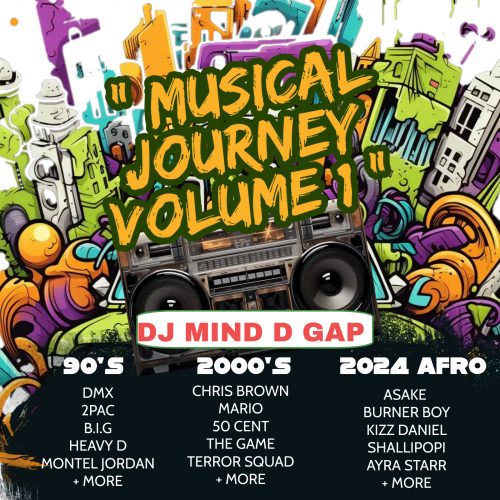 MUSICAL JOURNEY VOLUME 1 BY DJ MIND D GAP