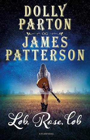 “Løb, Rose, Løb” af Dolly Parton & James Patterson