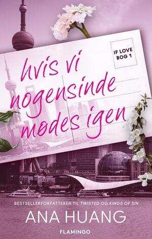 “Hvis vi nogensinde mødes igen” af Ana Huang