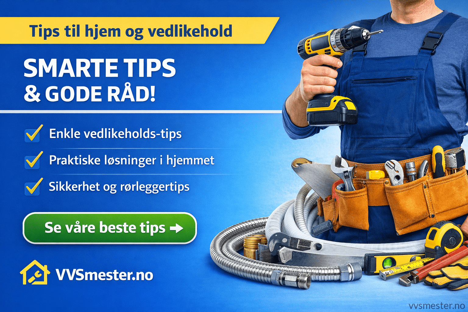Smarte tips til hjem og vedlikehold – enkle VVS-råd som sparer deg for tid og dyre feil. Klikk og lær mer!