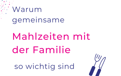 Familienritual: Wie gemeinsame Mahlzeiten eure Familie stärken