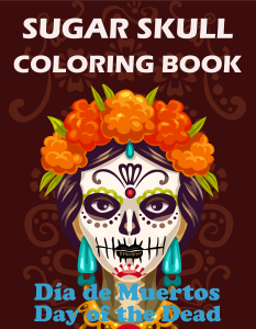 sugar skulls colouring book for adults and teenagers