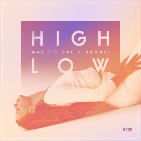Marigo Bay x Damaui - High Low