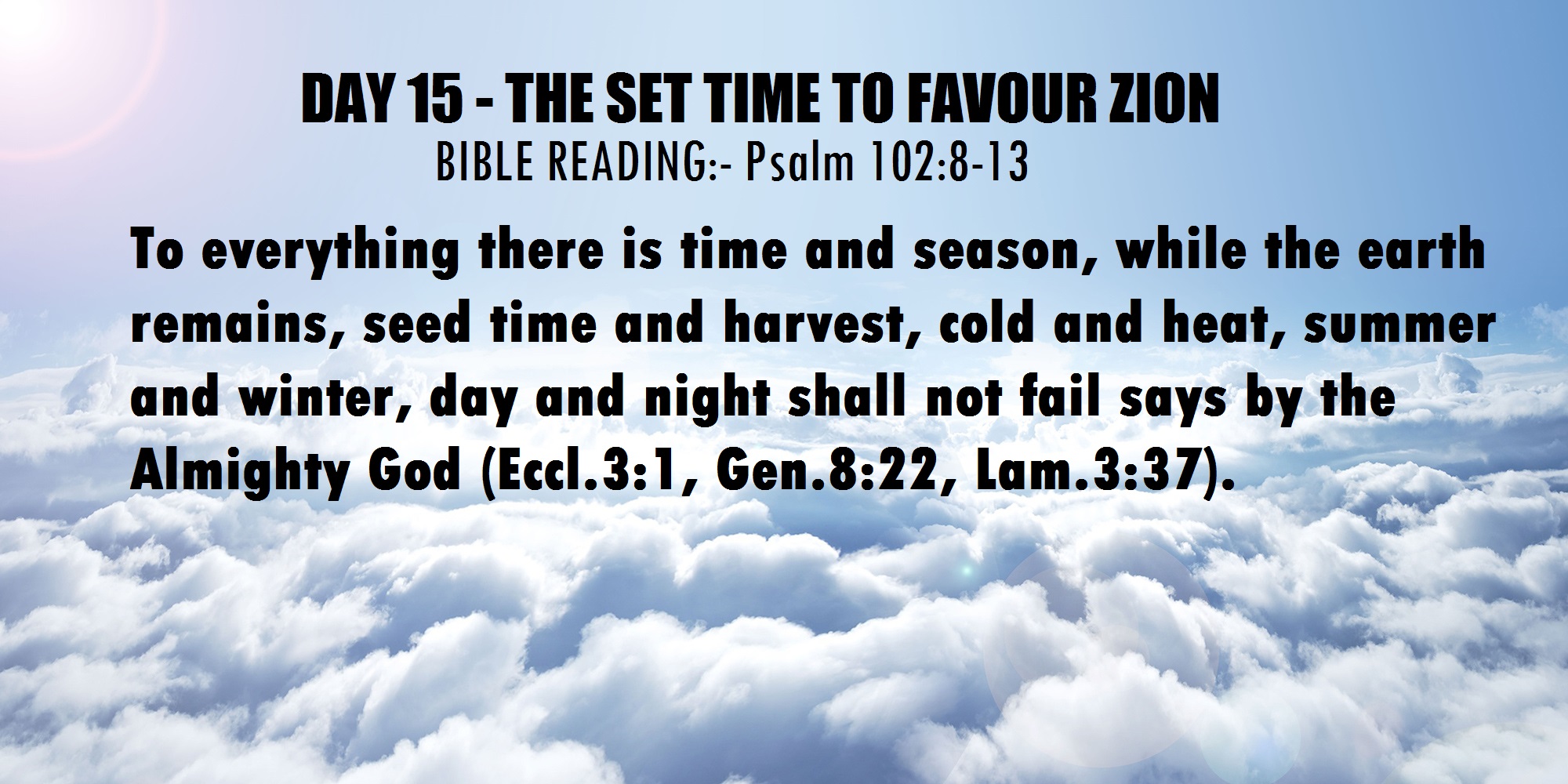 DAY 15 – THE SET TIME TO FAVOUR ZION