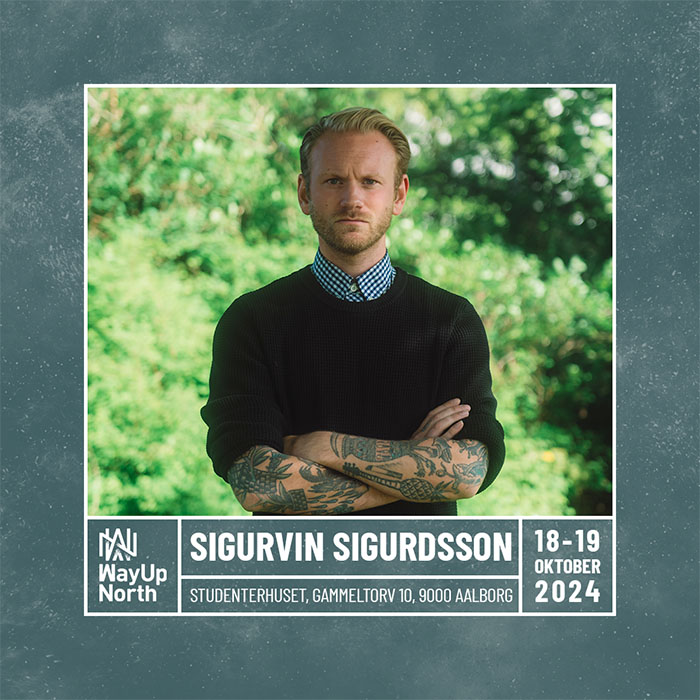 SIGURVIN SIGURDSSON WAY UP NORTH