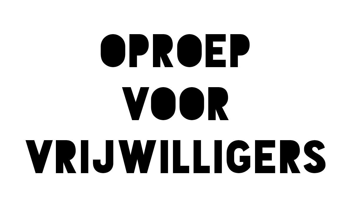 Oproep voor vrijwilligers