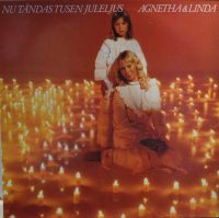 Agnetha & Linda – Nu Tändas Tusen Juleljus.