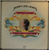 Jerry Lee Lewis – Southern Roots.