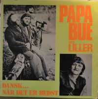 Papa Bue Med Liller – Dansk…Når Det Er Bedst.