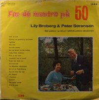 Lily Broberg & Peter Sørensen – For De Muntre På 50.