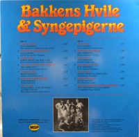 Bakkens Hvile & Syngepigerne, Tove Pedersen, Ulla Larsen, Else Herhold, Hardy Dræby – Bakkens Hvile & Syngepigerne.