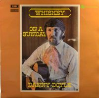 Danny Doyle – Whiskey On A Sunday.