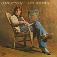 David Cassidy – Rock Me Baby.