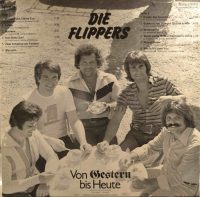 Die Flippers – Von Gestern Bis Heute.