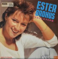 Ester Brohus ‎– Kold & Varm / Helt Cool.