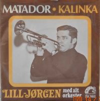 Lill-Jørgen med Sit Orkester – Matador / Kalinka. (Plomberet).