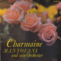 Mantovani Und Sein Orchester – Charmaine.