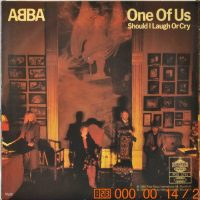 ABBA – One Of Us / Should I Laugh Or Cry.