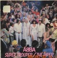 ABBA – Super Trouper / The Piper.