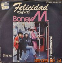 Boney M. – Felicidad (Margherita). / Strange.