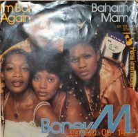 Boney M. – I’m Born Again / Bahama Mama.