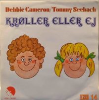 Debbie Cameron & Tommy Seebach – Krøller Eller Ej / Jeg En Gård Mig Bygge Vil.