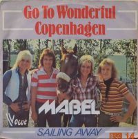 Mabel – Go to wonderful Copenhagen / Saling away.