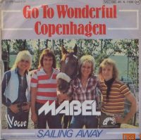 Mabel – Go to wonderful Copenhagen / Saling away.