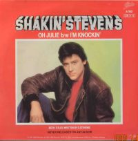 Shakin Stevens – Oh Julie / I´m knockin´.