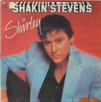 Shakin Stevens – Shirley / I´m for you.
