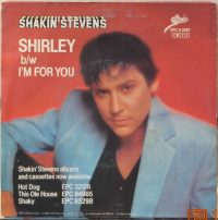 Shakin Stevens – Shirley / I´m for you.