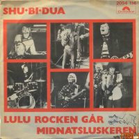 Shu-bi-dua – Lulu Rocken Går / Midnatsluskeren.