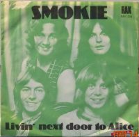 Smokie – Living next door to Alice / Run to you.
