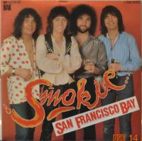 Smokie – San Francisco Bay / You´re you.