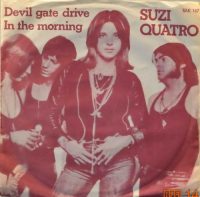 Suzi Quatro – Devil gate drive / In the morning.