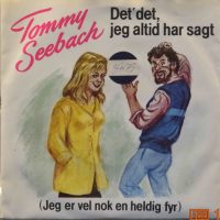 Tommy Seebach – Det’ Det, Jeg Altid Har Sagt / Humbug.