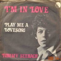 Tommy Seebach – I’m In Love / Play Me A Love Song.